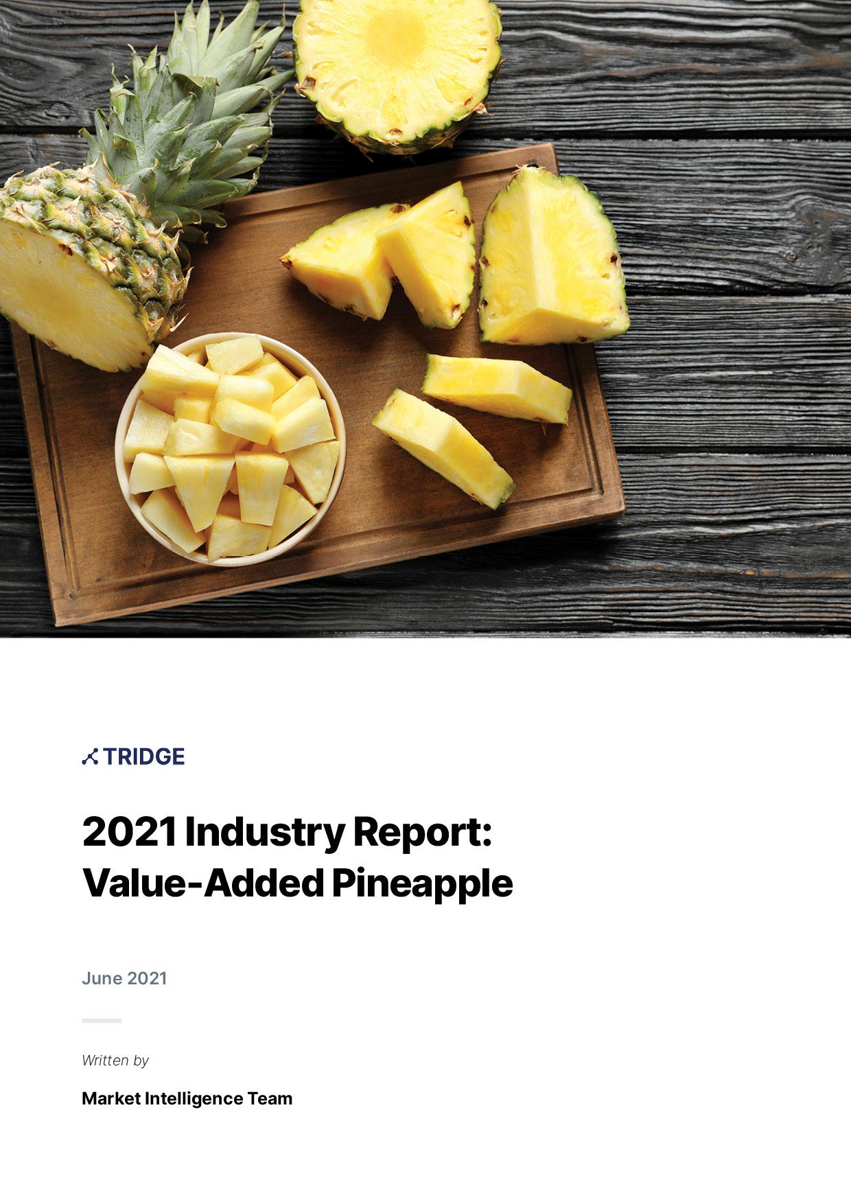 Value-Added Pineapple Market Report